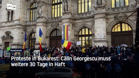 Proteste in Bukarest: Călin Georgescu muss weitere 30 Tage in Haft