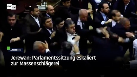 Jerewan: Parlamentssitzung eskaliert zur Massenschlägerei