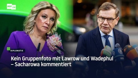 Kein Gruppenfoto mit Lawrow und Wadephul – Sacharowa kommentiert