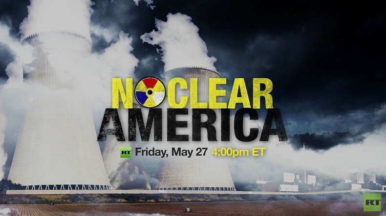 Nuclear America: RT special report on state of US nuclear facilities