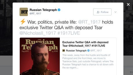 #1917LIVE: Deposed Tsar Nicholas II advocates for continuing war in Twitter Q&A 