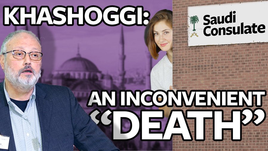 #ICYMI: Jamal Khashoggi: One very awkward ‘death’ for the geopolitical hypocrites (VIDEO)