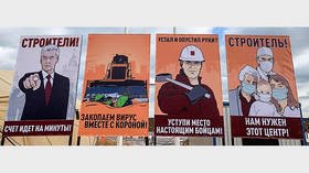 EVERY MINUTE COUNTS! Moscow coronavirus hospital construction workers motivated by Soviet-style billboards