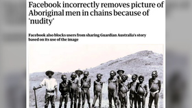 Facebook ‘appears’ to resolve issue after ‘blocking & banning’ users who shared article with photo of Aboriginal men over ‘nudity’
