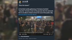 WATCH: Portland BLM ‘security’ tackles man to the ground, puts him in chokehold