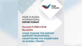 ‘Comparing solutions and measuring their efficiency': ‘Made in Russia’ Forum to focus on COVID-driven incentives for businesses