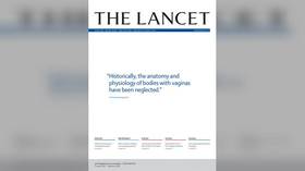 ‘Bodies with vaginas’?! Lancet slammed for ‘erasing women’ after promoting latest issue with controversial quote