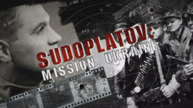 Sudoplatov: Mission, Ukraine