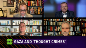 CrossTalk: Gaza and ‘thought crimes’