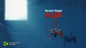 Ukraine’s Muppet Masters