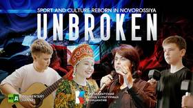 ﻿Unbroken: Sport and Culture Reborn in Novorossiya