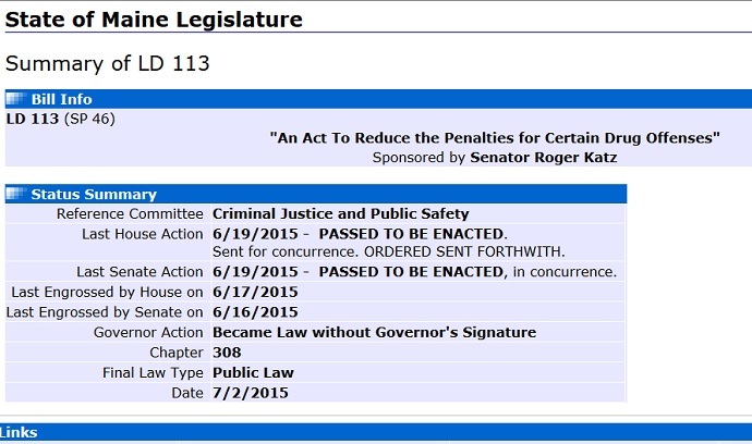 The Maine Legislature's website says that the one of the 19 bills at issue "Became Law without Governor's Signature" (Maine Legislature)