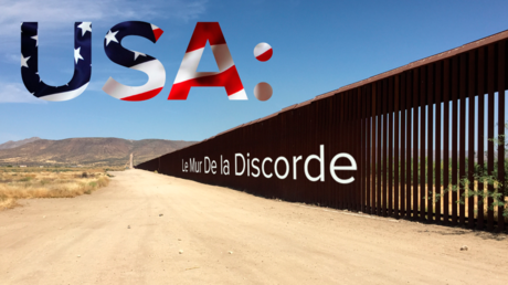 USA : Le mur de la discorde