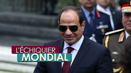 L’ECHIQUIER MONDIAL. Egypte : l’autorité pour la stabilité ?