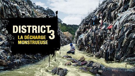 District 3 : la décharge monstrueuse