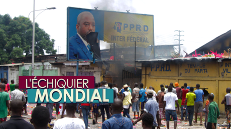 L'ECHIQUIER MONDIAL. RDC : les élections au bord de l'explosion
