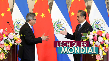 L'ECHIQUIER MONDIAL. Salvador : un avant-poste chinois dans l’arrière-cour américaine ?