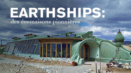 Earthships : des écomaisons pionnières