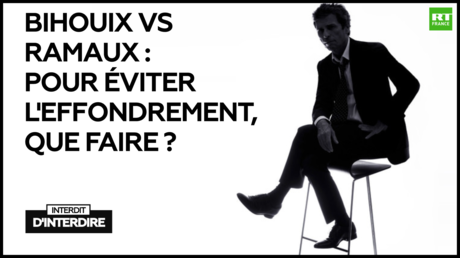 Interdit d'interdire : Bihouix vs Ramaux : pour éviter l'effondrement, que faire ?