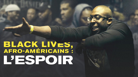 Black lives, Afro-Américains : l’espoir