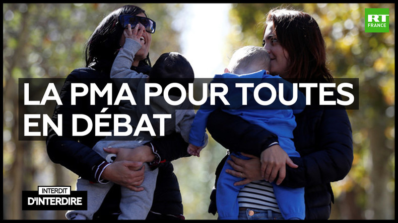 Interdit d'interdire : La PMA pour toutes en débat