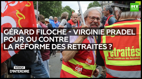 Interdit d'interdire : Gérard Filoche - Virginie Pradel : pour ou contre la réforme des retraites ?