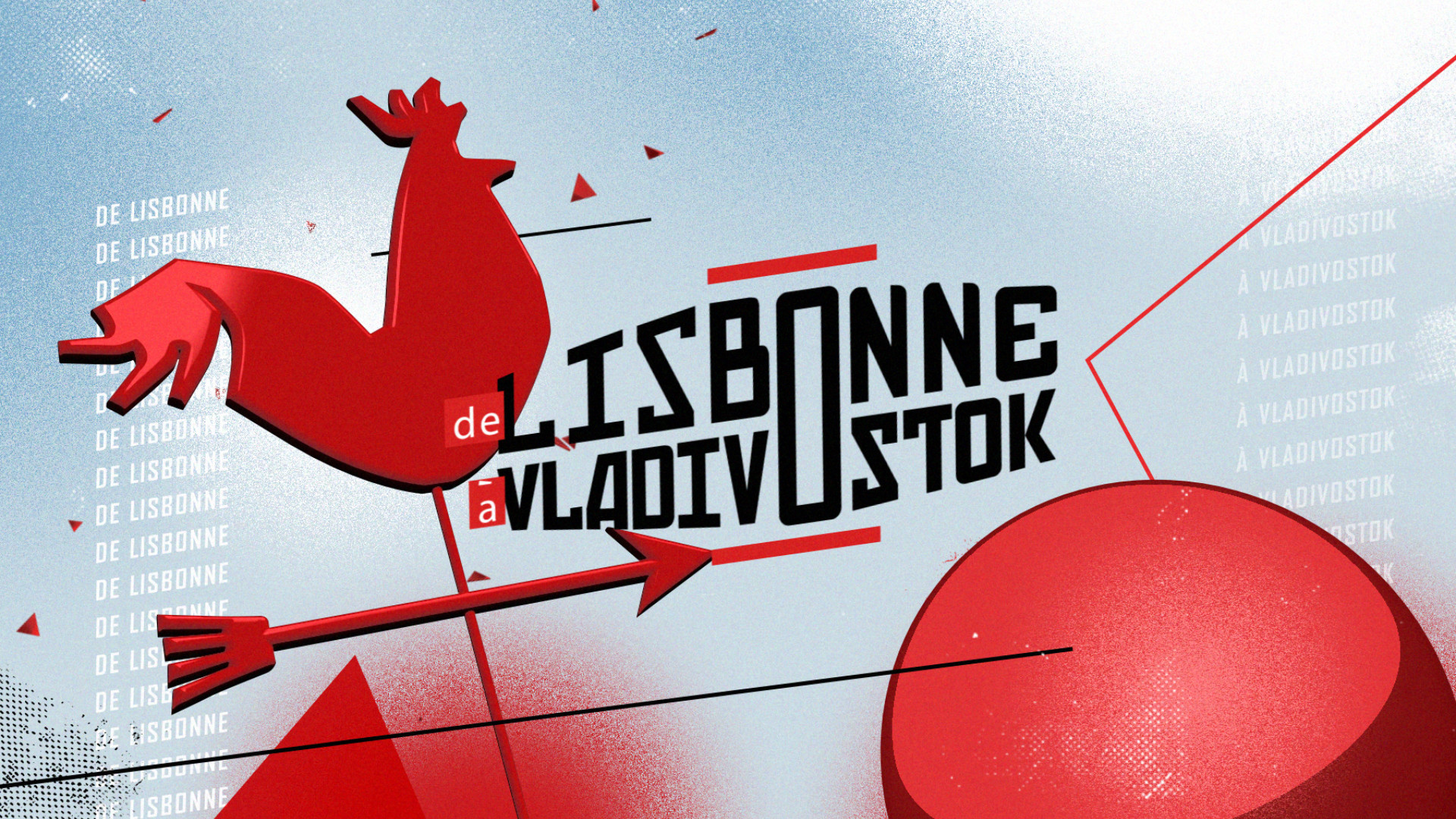 DE LISBONNE À VLADIVOSTOK