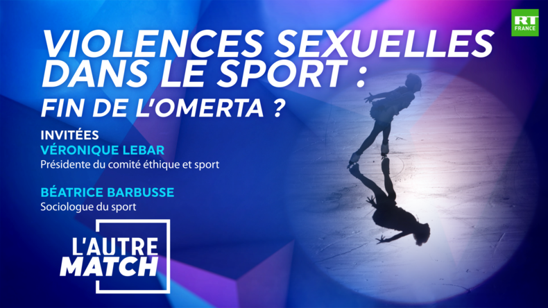 L'AUTRE MATCH - Violences sexuelles dans le sport : fin de l'omerta ?