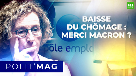 POLITMAG - Baisse du chômage : merci Macron ?