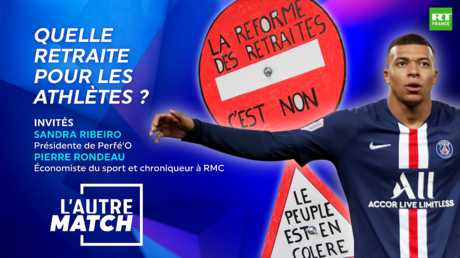 L'AUTRE MATCH - Quelle retraite pour les athlètes ?