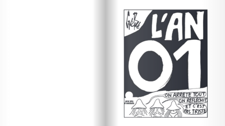 L'An 01 de Gébé : vieux de 50 ans, un manifeste utopiste pour une société nouvelle refait surface