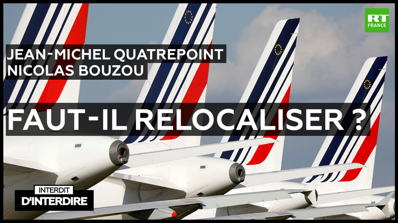 Interdit d'interdire - Faut-il relocaliser ?