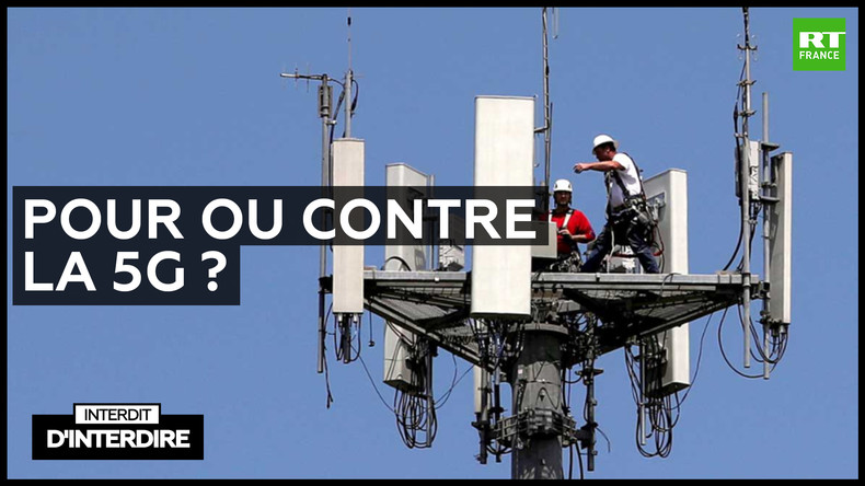 Interdit d'interdire - Pour ou contre la 5G ?