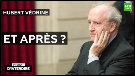 Interdit d'interdire - Et après ? Avec Hubert Védrine