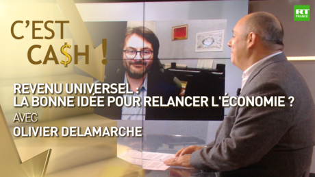 C'EST CASH ! - Revenu universel : la bonne idée pour relancer l'économie ?