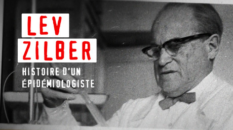 Lev Zilber, histoire d'un épidémiologiste