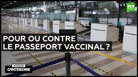 Interdit d'interdire - Pour ou contre le passeport vaccinal ?