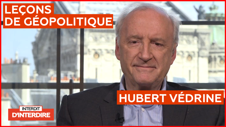 Interdit d'interdire / Culture : numéro 203, avec Hubert Védrine