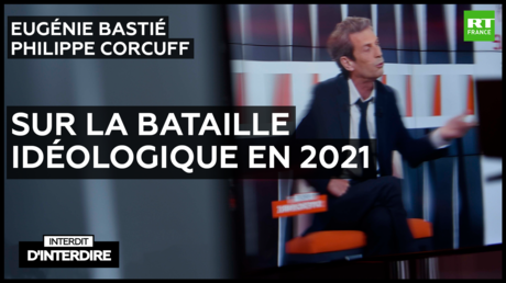 Interdit d'interdire - Eugénie Bastié et Philippe Corcuff sur la bataille idéologique en 2021