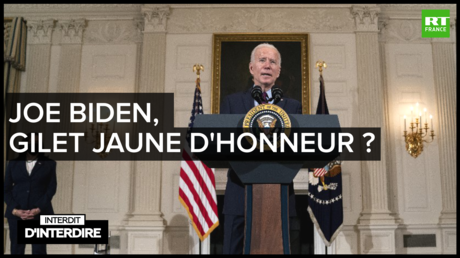 Interdit d'interdire - Joe Biden, Gilet jaune d'honneur ?