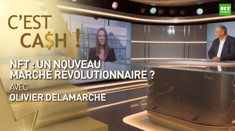 C'EST CASH ! - NFT : un nouveau marché révolutionnaire ?