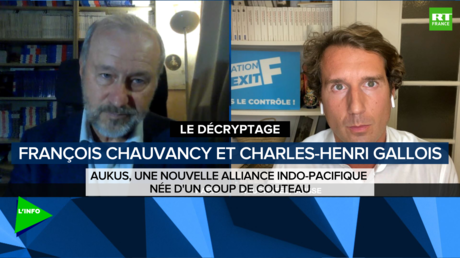 AUKUS et fin du «contrat du siècle» : le décryptage avec Charles-Henri Gallois et François Chauvancy