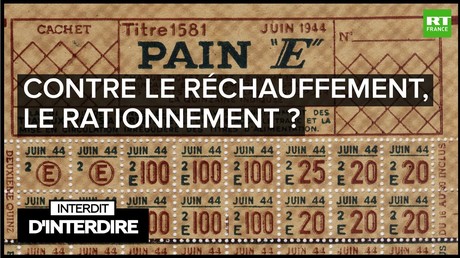 Interdit d'interdire - Contre le réchauffement, le rationnement ?