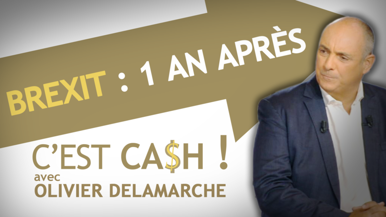 C'EST CASH ! Brexit : 1 an après