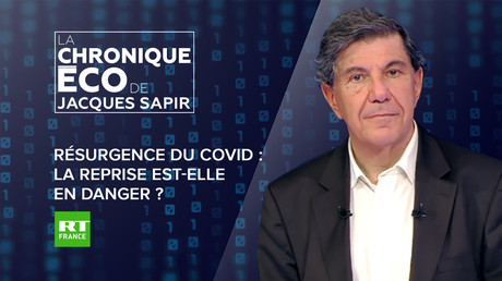 Chronique éco de Jacques Sapir - Omicron et résurgence du Covid : la reprise est-elle en danger ?