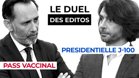 Le Duel des Editos - Pass vaccinal et J-100 avant la présidentielle