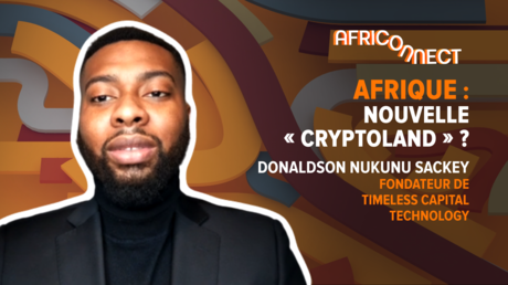 Africonnect - Afrique : Nouvelle «cryptoland» ?
