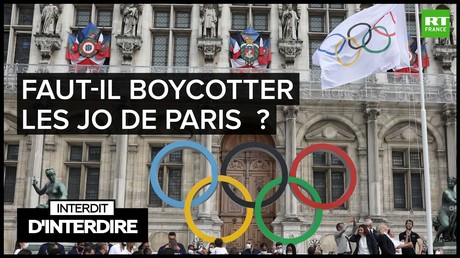 Interdit d'interdire -  Faut-il boycotter les JO de Paris  ?