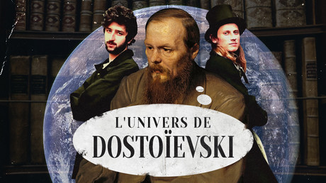 L’univers de Dostoïevski