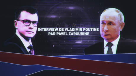 L’interview de Vladimir Poutine par Pavel Zaroubine